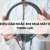 Cân nhắc khi mua máy đo thính lực